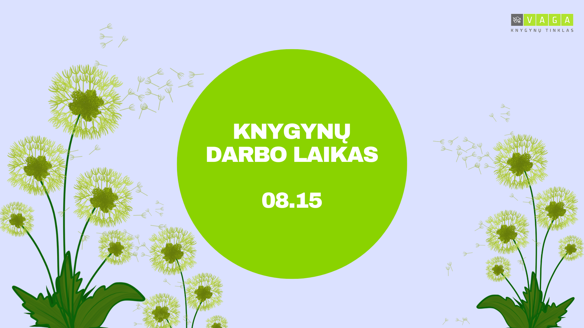 DARBO LAIKAS RUGPJŪČIO 15 dieną